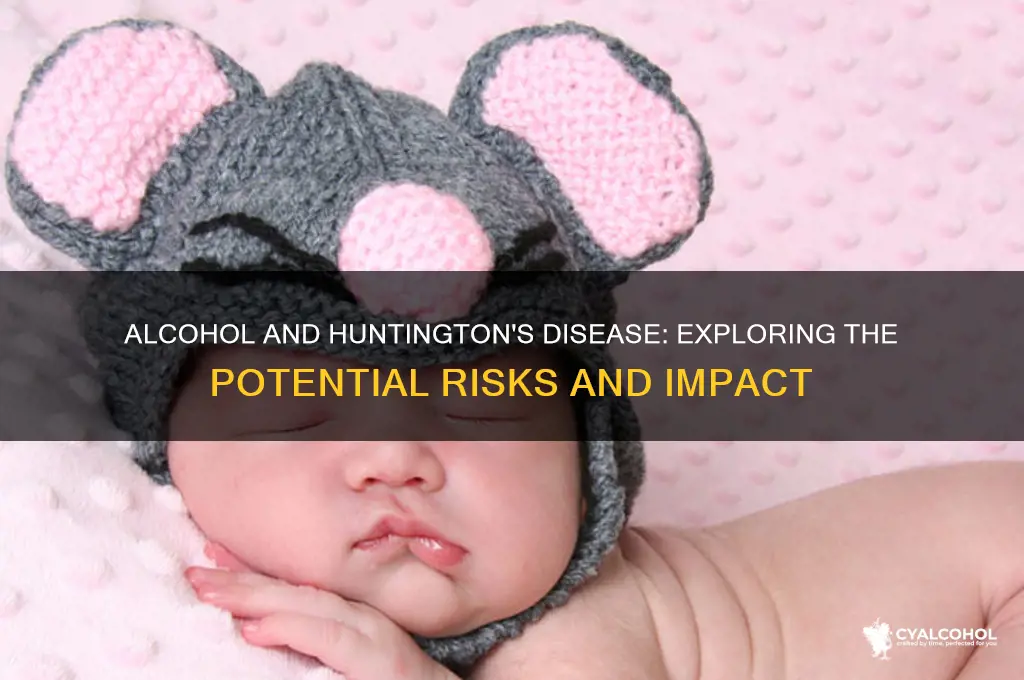 does alcohol increase huntingon