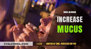Alcohol and Mucus: Uncovering the Surprising Connection and Its Effects