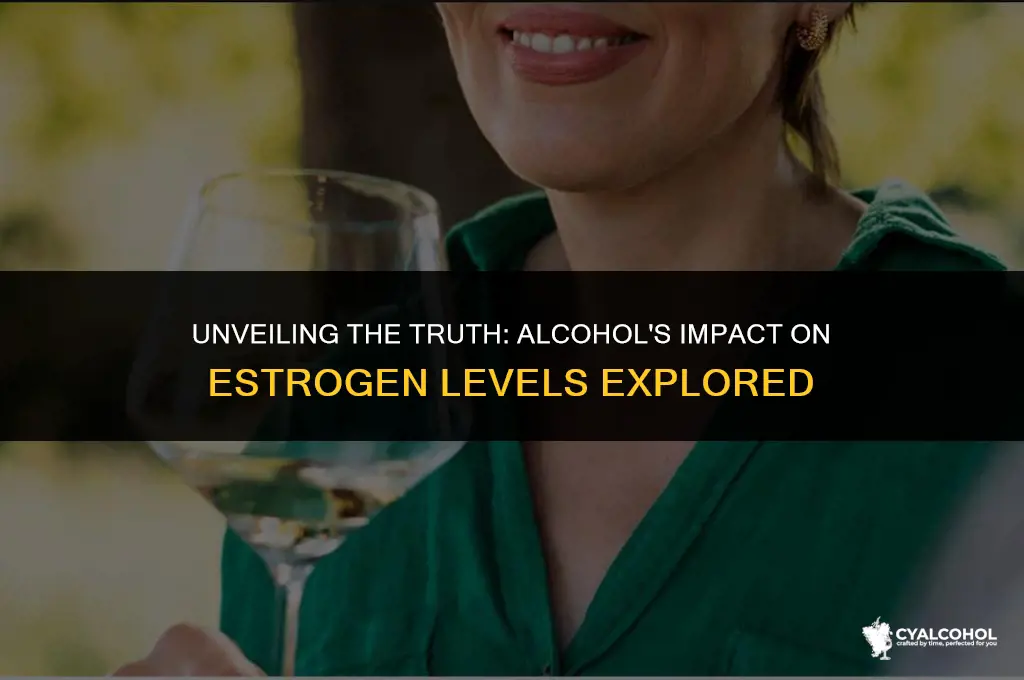 does alcohol increase oestrogen levels
