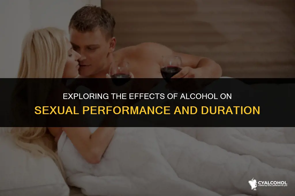does alcohol increase sex time