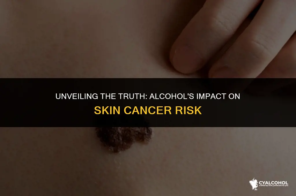 does alcohol increase skin cancer