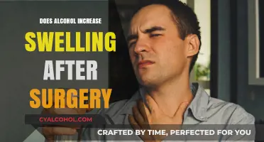 Alcohol and Post-Surgery Swelling: What You Need to Know