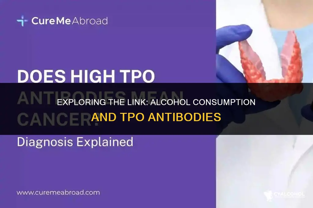 does alcohol increase tpo antibodies