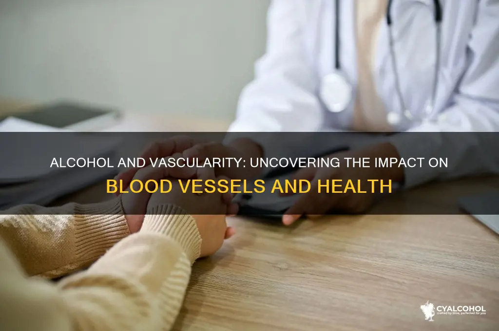 does alcohol increase vascularity