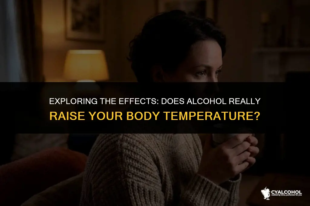 does alcohol increase your temperature