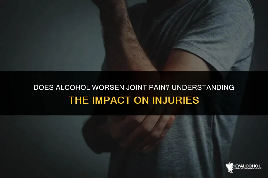 does alcohol inflame injured joints