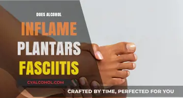 Unveiling the Truth: Alcohol's Impact on Plantar Fasciitis Inflammation