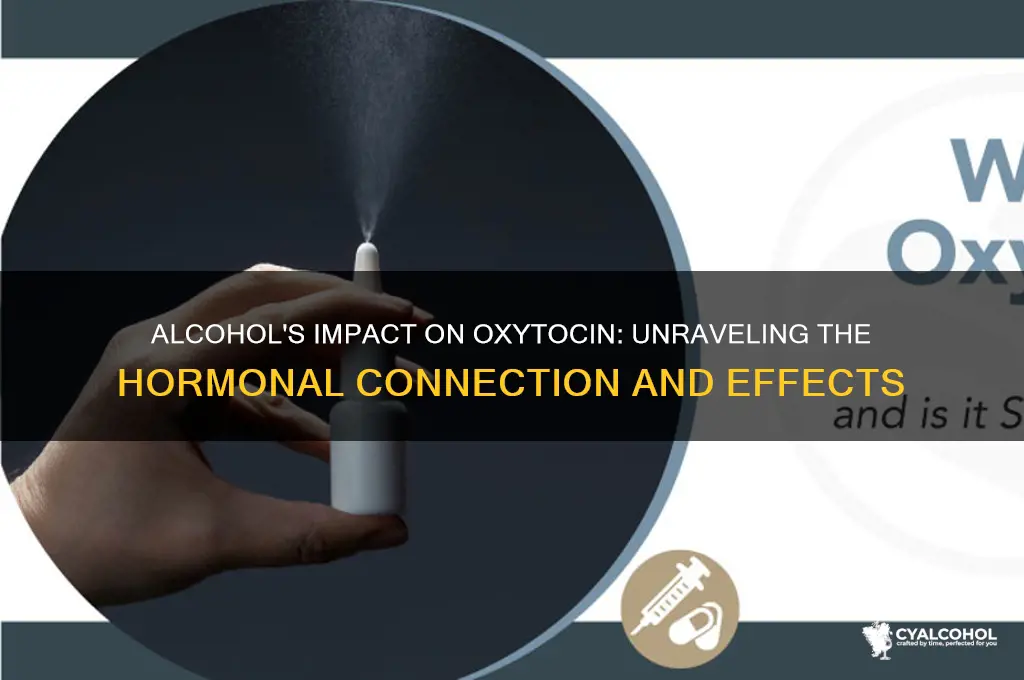 does alcohol inhibit oxytocin