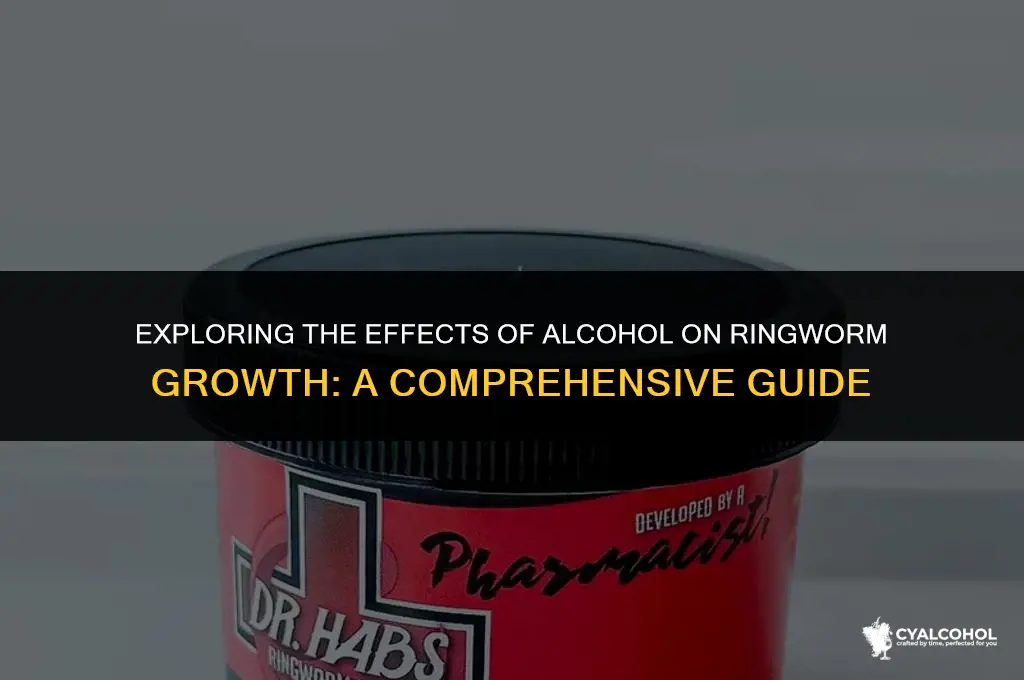 does alcohol inhibit ringworm growth