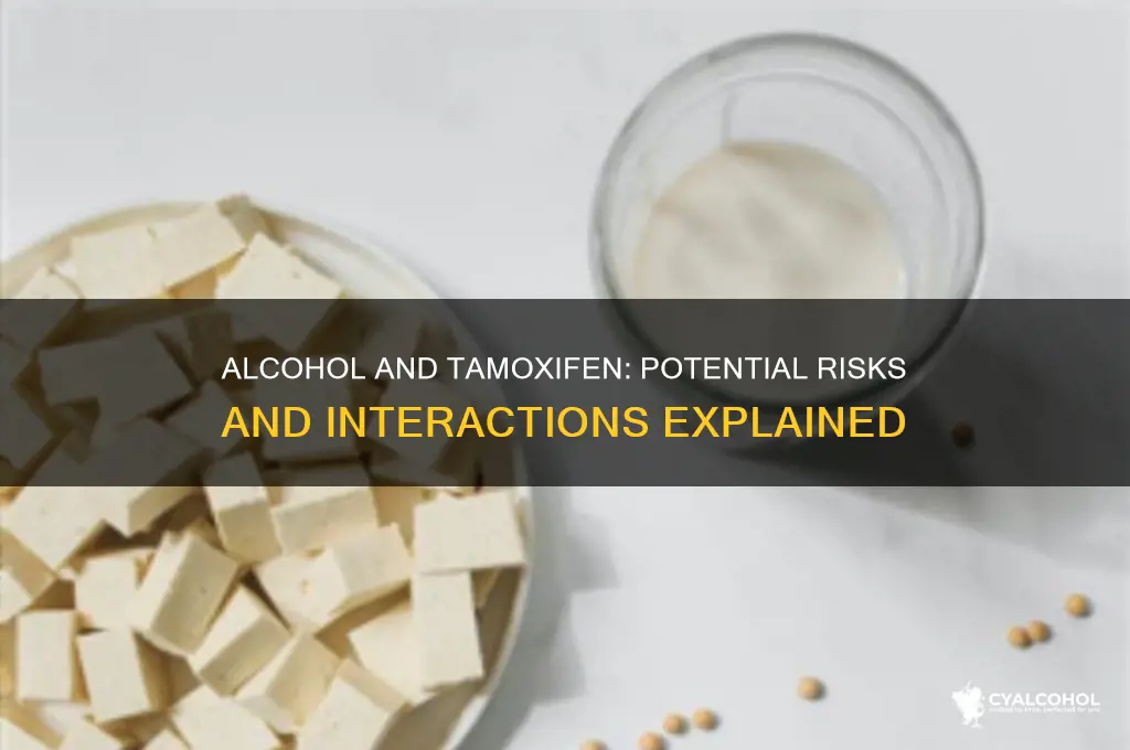 does alcohol inhibit tamoxifen