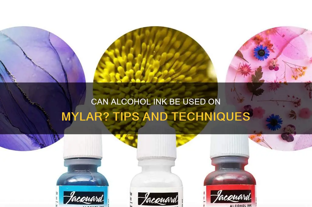 does alcohol ink work on mylar