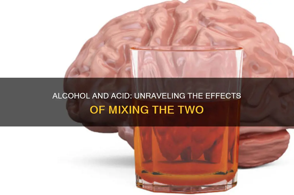 does alcohol intensify acid