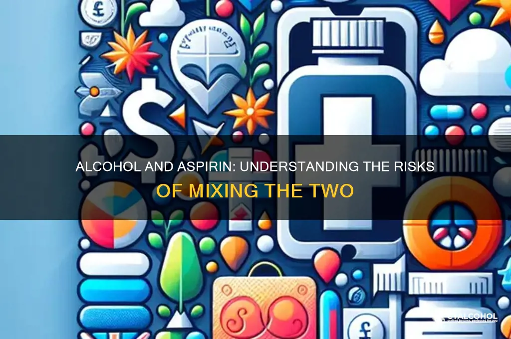 does alcohol intensify aspirin