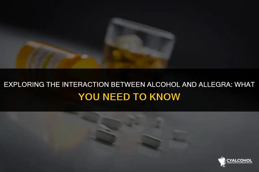 does alcohol interact with allegra