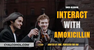 Alcohol and Amoxicillin: Understanding Potential Interactions and Risks
