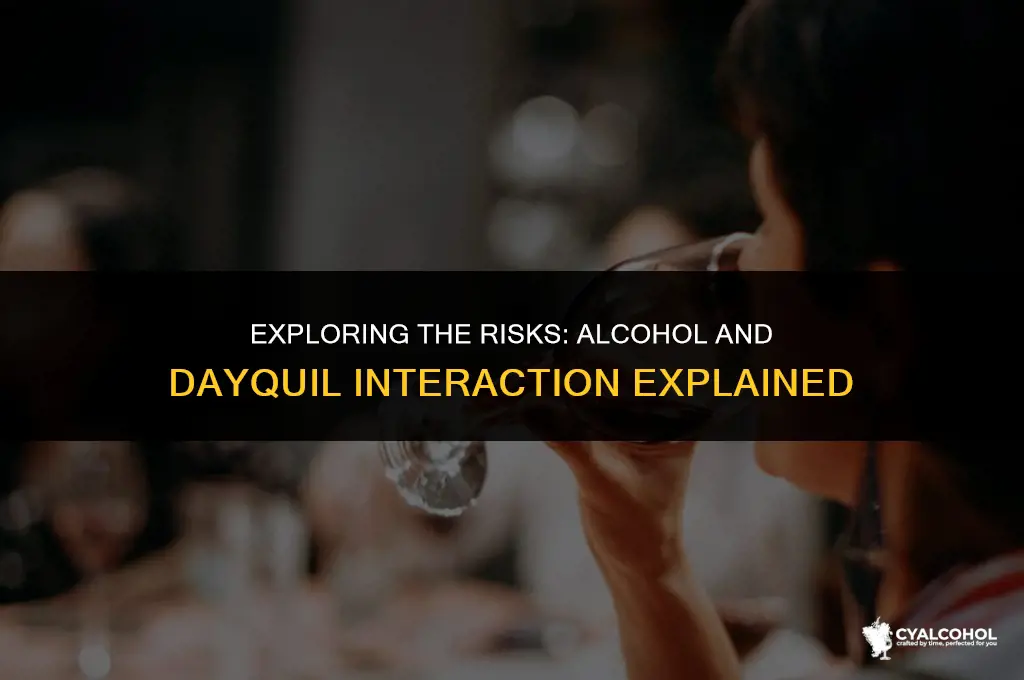 does alcohol interact with dayquil