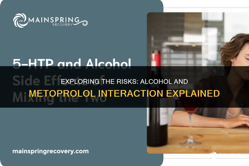 does alcohol interact with metoprolol