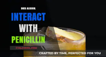Unveiling the Truth: Alcohol and Penicillin Interaction Explained