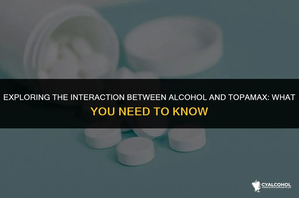 does alcohol interact with topamax