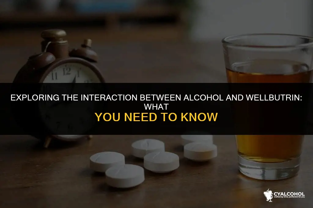 does alcohol interact with wellbutrin