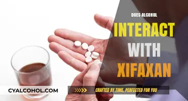 Alcohol and Xifaxan: Understanding Potential Interactions and Risks