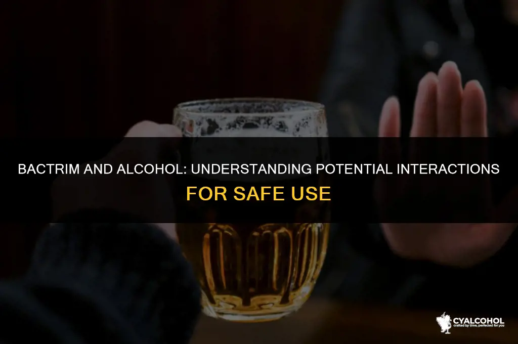 does alcohol interfere with bactrim