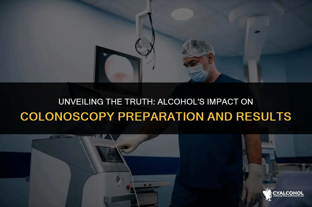 does alcohol interfere with colonoscopy