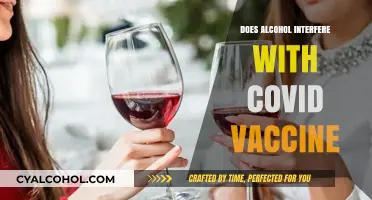 Alcohol and COVID-19 Vaccines: Potential Interference and What You Need to Know