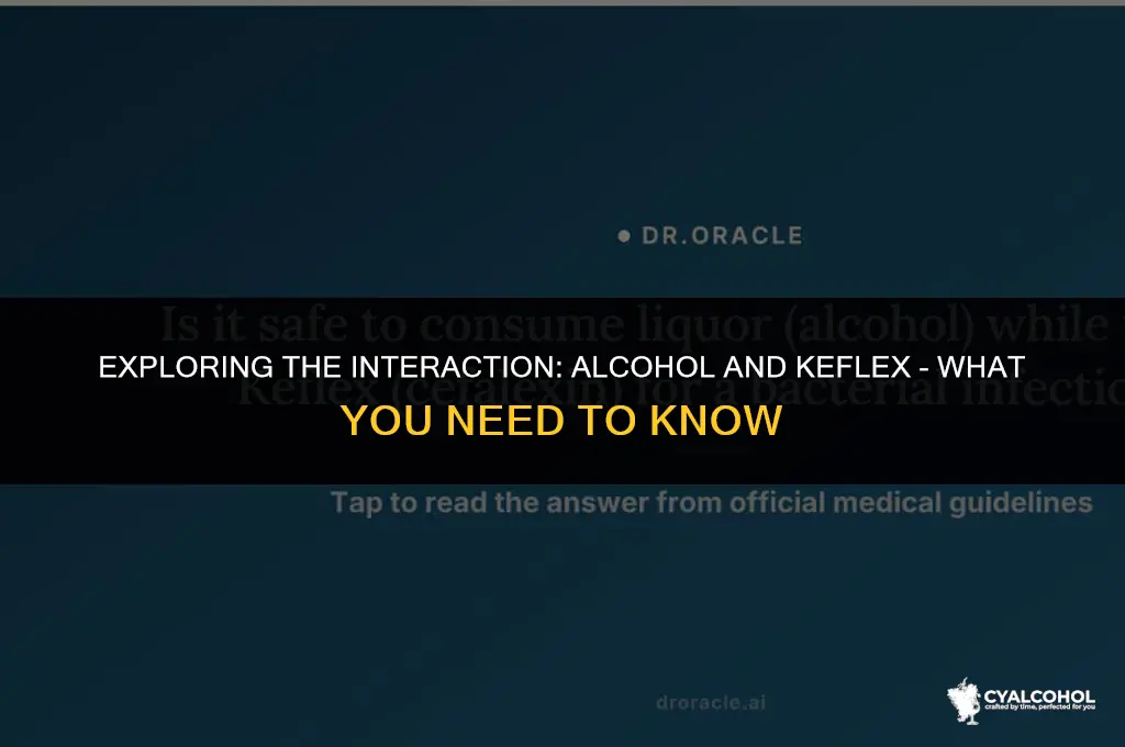 does alcohol interfere with keflex