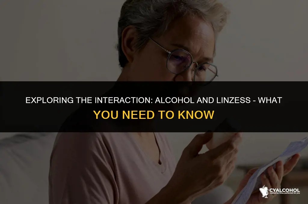 does alcohol interfere with linzess