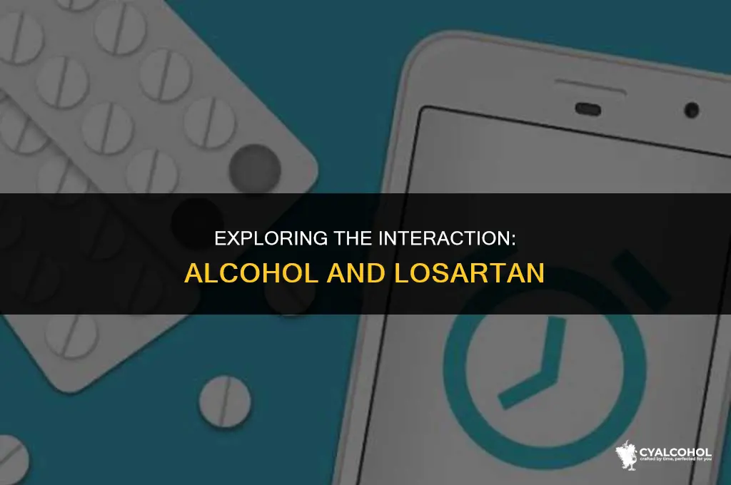 does alcohol interfere with losartan