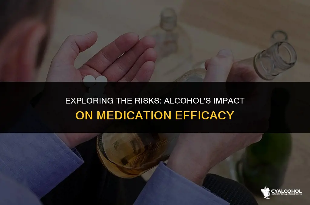 does alcohol interfere with medications