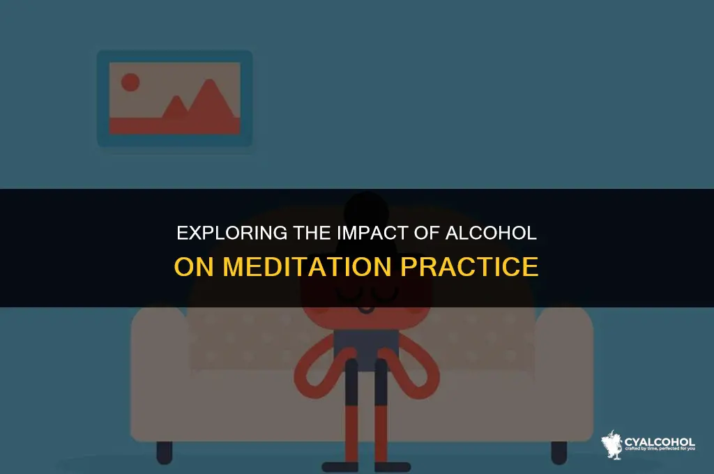 does alcohol interfere with meditation