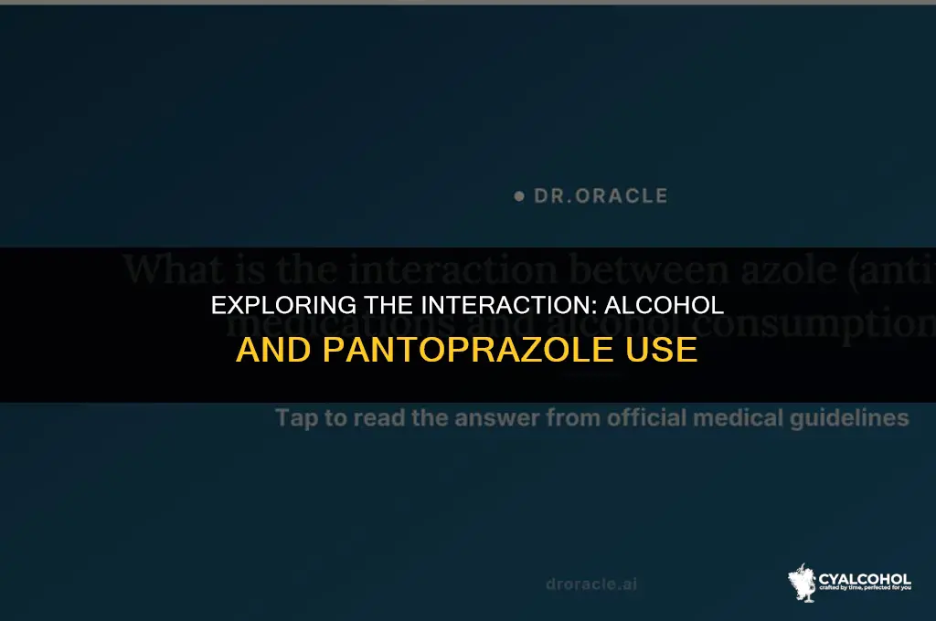 does alcohol interfere with pantoprazole