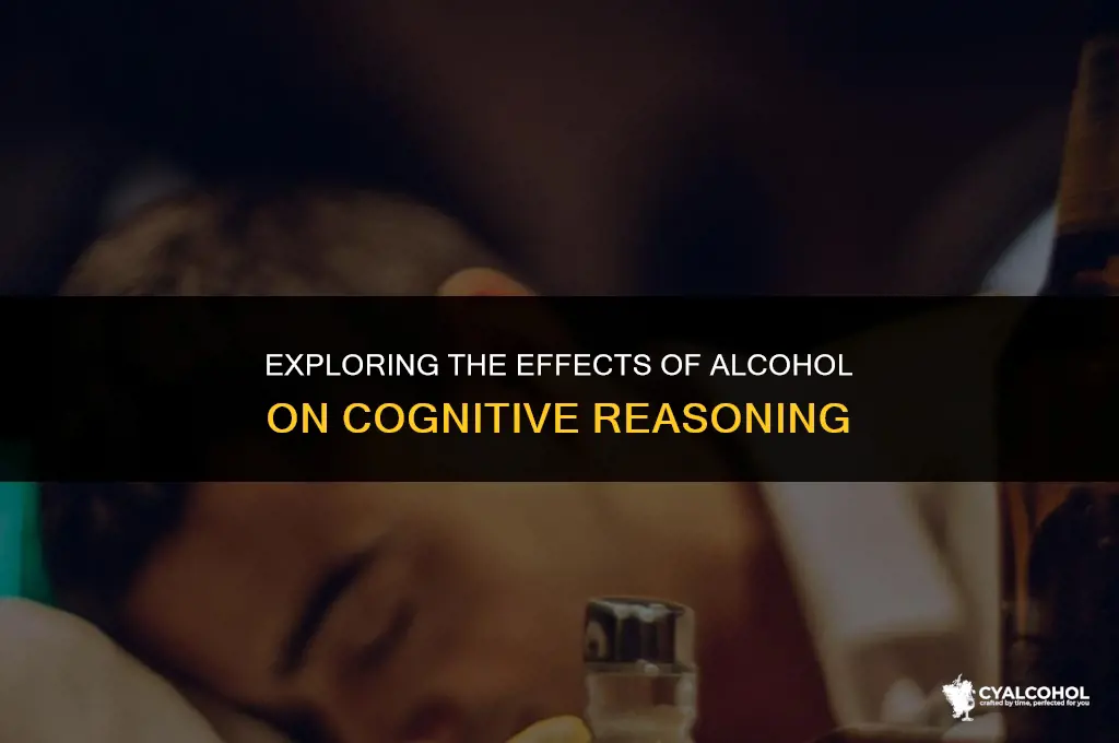 does alcohol interfere with reasoning