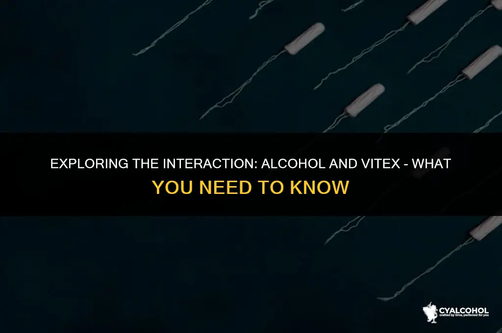 does alcohol interfere with vitex