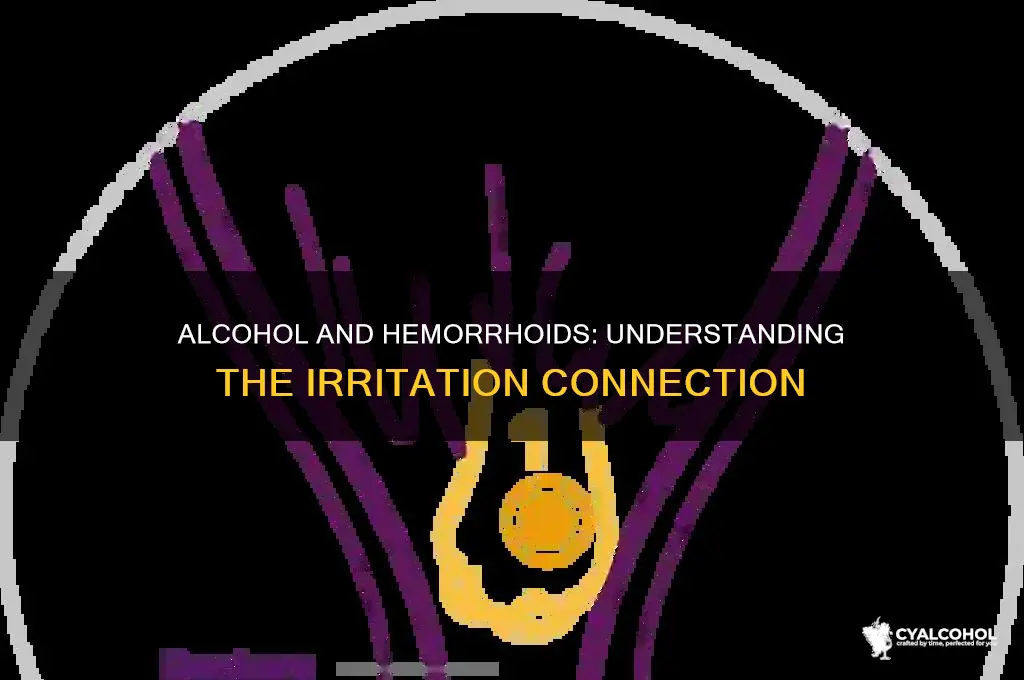 does alcohol irritate hemorrhoids