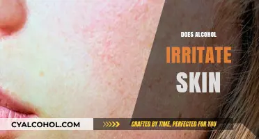 Alcohol and Skin Irritation: Uncovering the Truth Behind the Burn