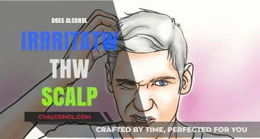 Does Alcohol Irritate the Scalp? Understanding the Effects of Alcohol on Hair and Scalp Health
