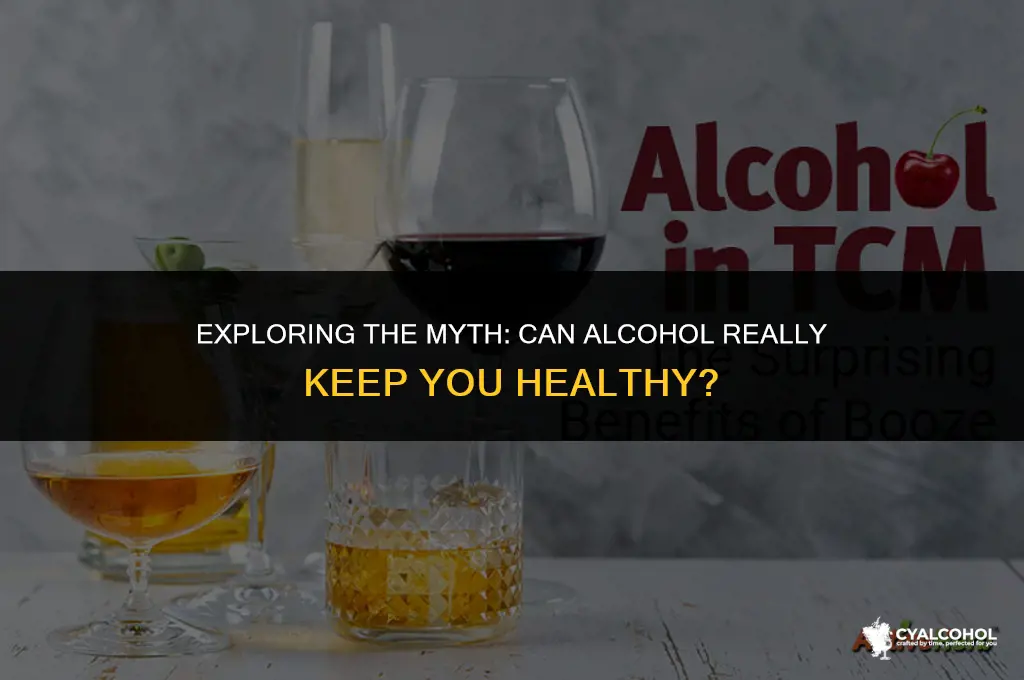 does alcohol keep you healthy
