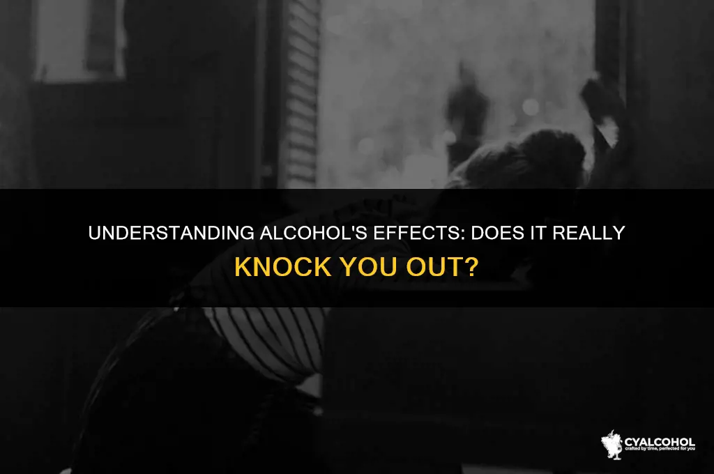 does alcohol knock you out