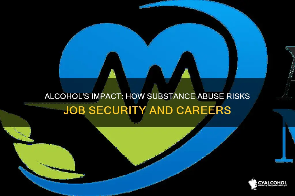 does alcohol lead to people loosing their jobs