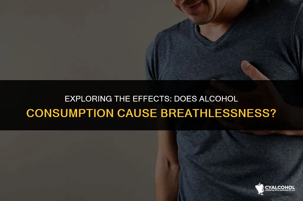 does alcohol leave you breathless