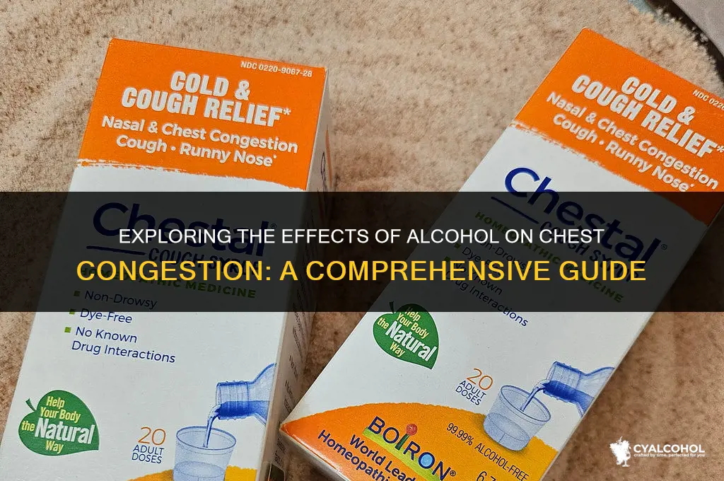 does alcohol loosen chest congestion