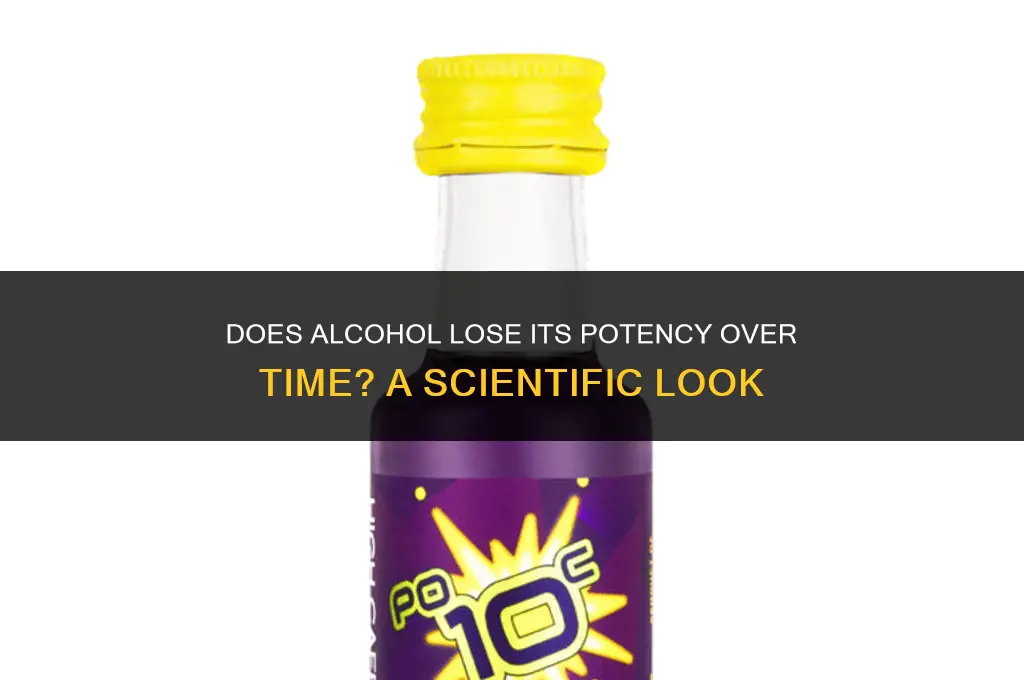 does alcohol lose its strength