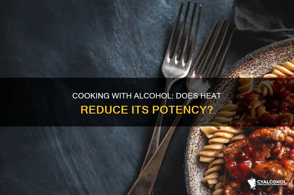does alcohol lose potency when cooked