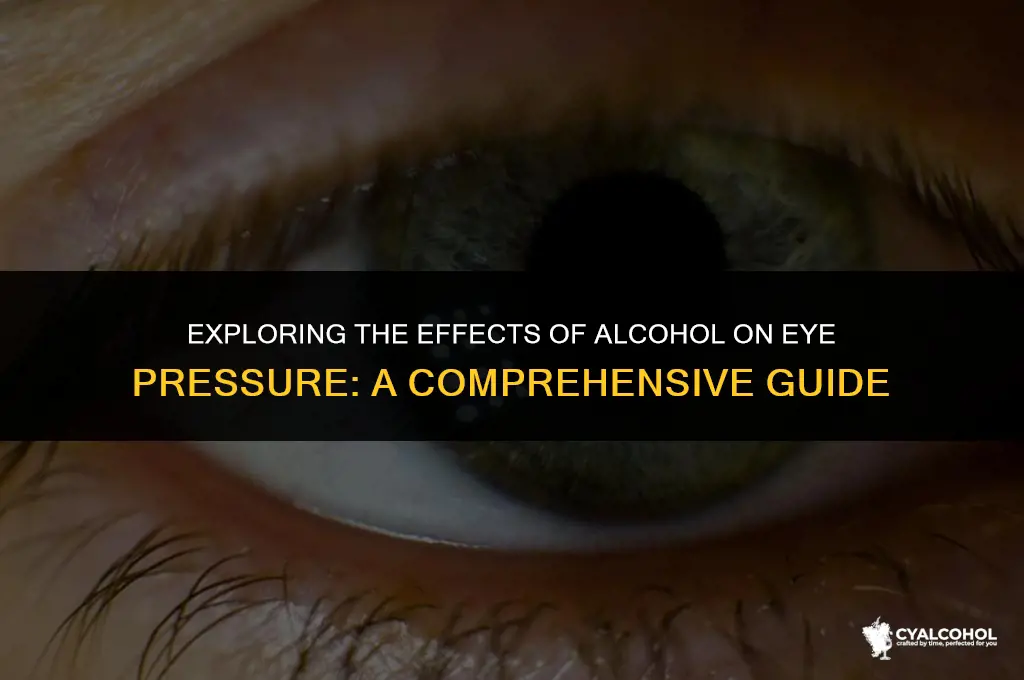 does alcohol lower eye presure