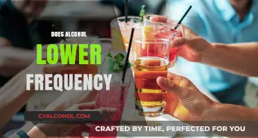 Does Alcohol Lower Frequency? Exploring the Science Behind the Myth