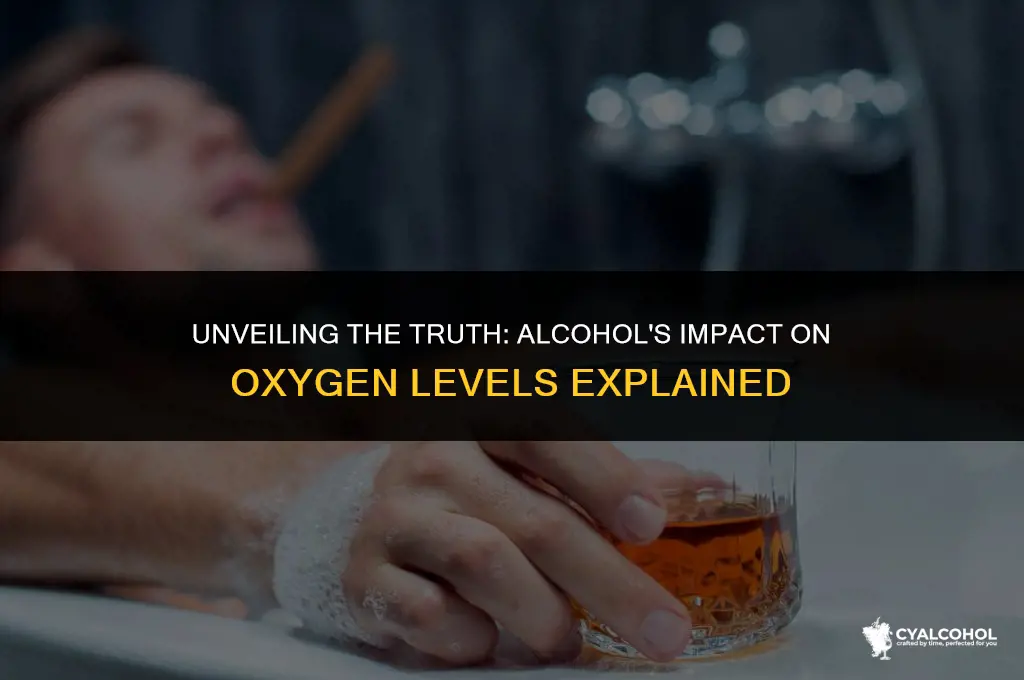 does alcohol lower oxygen level