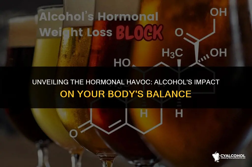 does alcohol mess up hormones